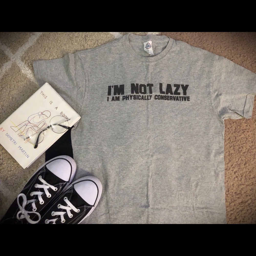 Graphic Tee “I’m not Lazy”